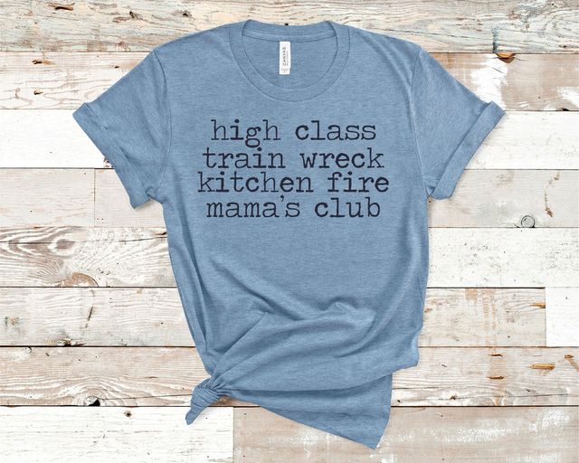 High Class, Train Wreck, Kitchen Fire, Mama's Club