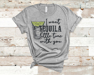 Tequila time with you