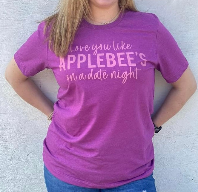 Love You Like Applebee's on a Date Night